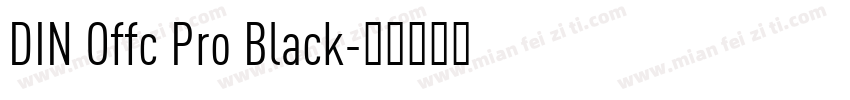 DIN Offc Pro Black字体转换